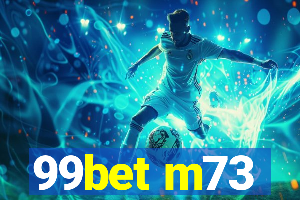 99bet m73